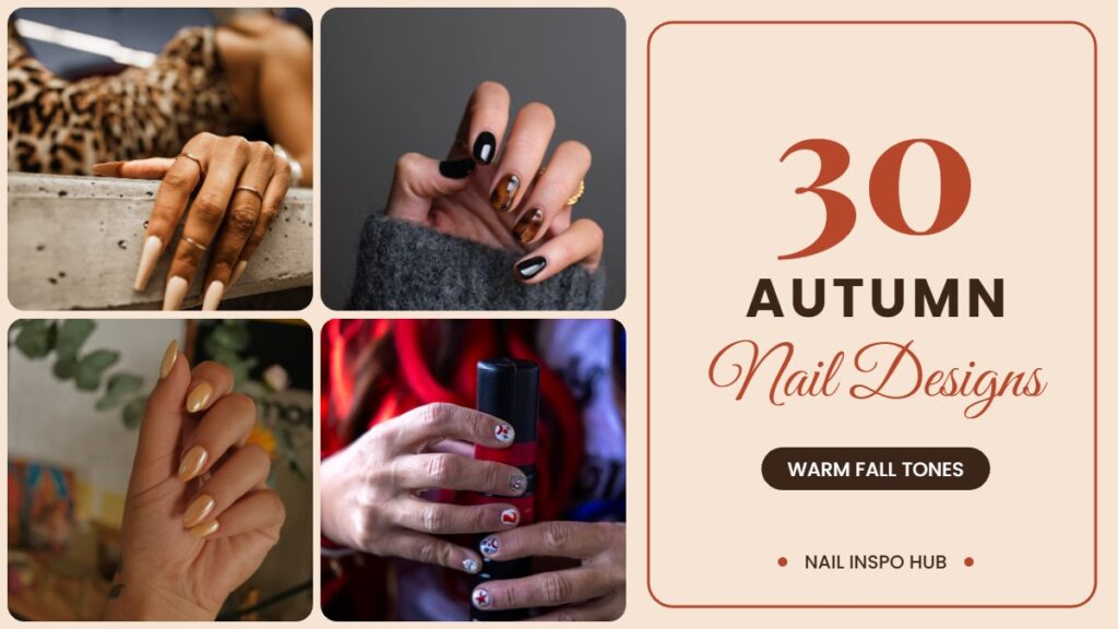 30 Autumn Nail Designs in Warm, Cozy Tones