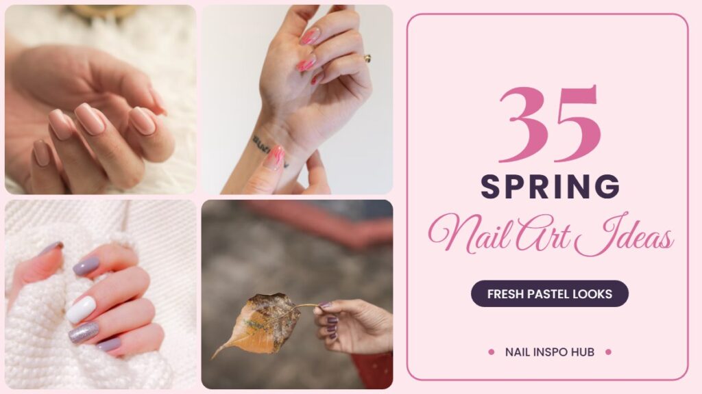 35 Fresh Spring Nail Art Ideas in Pretty Pastels